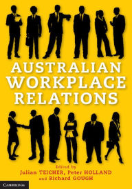 Title: Australian Workplace Relations, Author: Julian Teicher