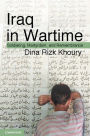 Iraq in Wartime: Soldiering, Martyrdom, and Remembrance