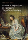 Dramatic Expression in Rameau's Tragédie en Musique: Between Tradition and Enlightenment