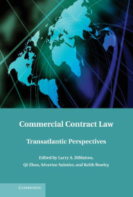 Title: Commercial Contract Law: Transatlantic Perspectives, Author: Larry A. DiMatteo