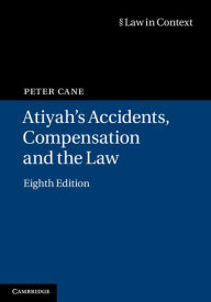 Title: Atiyah's Accidents, Compensation and the Law, Author: Peter Cane