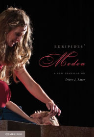 Title: Euripides' Medea: A New Translation, Author: Diane J. Rayor