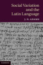 Social Variation and the Latin Language