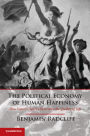 The Political Economy of Human Happiness: How Voters' Choices Determine the Quality of Life