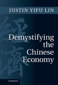 Title: Demystifying the Chinese Economy, Author: Justin Yifu Lin