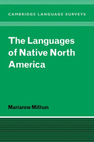 Title: The Languages of Native North America, Author: Marianne Mithun
