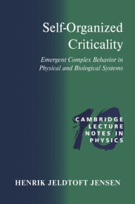 Title: Self-Organized Criticality: Emergent Complex Behavior in Physical and Biological Systems, Author: Henrik Jeldtoft Jensen