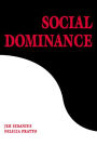 Social Dominance: An Intergroup Theory of Social Hierarchy and Oppression