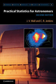 Title: Practical Statistics for Astronomers, Author: J. V. Wall