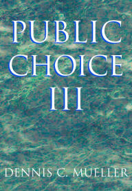 Title: Public Choice III, Author: Dennis C. Mueller