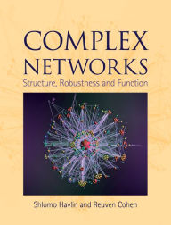 Title: Complex Networks: Structure, Robustness and Function, Author: Reuven Cohen