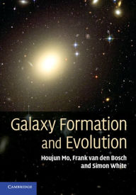 Title: Galaxy Formation and Evolution, Author: Houjun Mo
