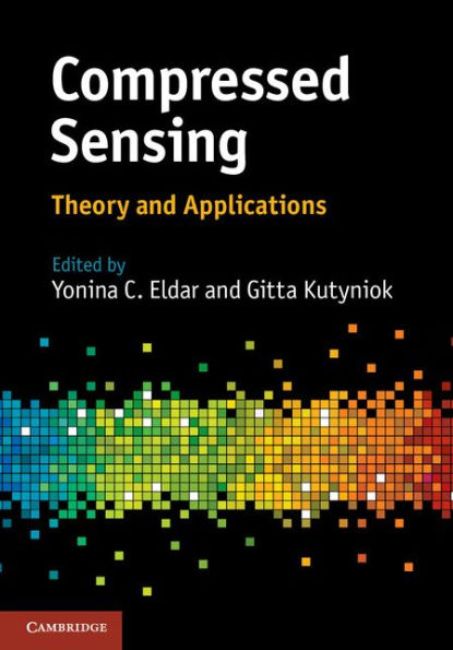 Compressed Sensing: Theory and Applications