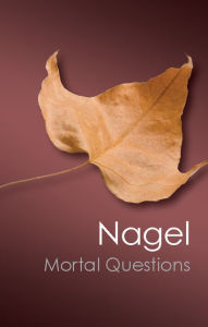 Title: Mortal Questions, Author: Thomas Nagel