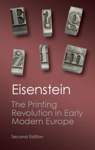 Title: The Printing Revolution in Early Modern Europe, Author: Elizabeth L. Eisenstein