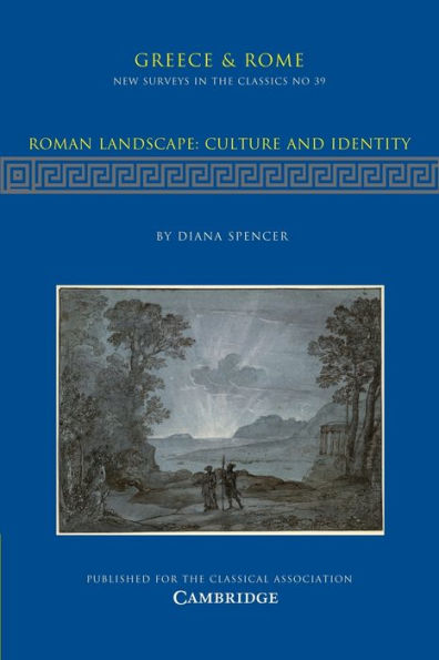 Roman Landscape: Culture and Identity