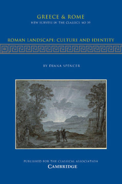 Roman Landscape: Culture and Identity