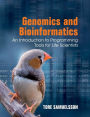 Genomics and Bioinformatics: An Introduction to Programming Tools for Life Scientists / Edition 1