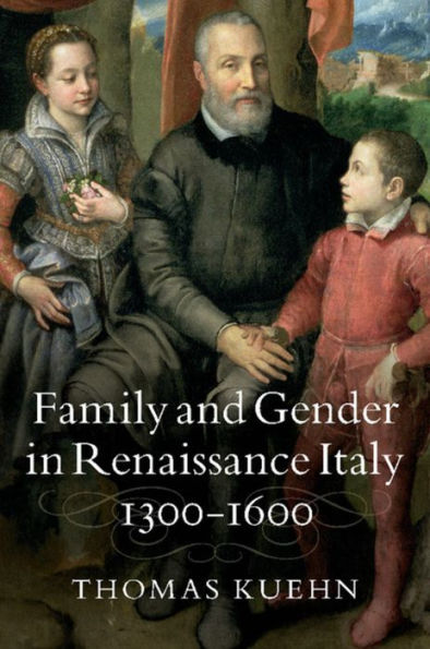 Family and Gender Renaissance Italy, 1300-1600