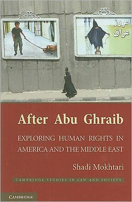 After Abu Ghraib: Exploring Human Rights in America and the Middle East