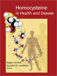 Title: Homocysteine in Health and Disease, Author: Ralph Carmel