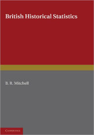 Title: British Historical Statistics, Author: B. R. Mitchell
