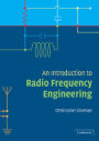 An Introduction to Radio Frequency Engineering