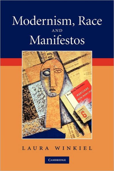 Modernism, Race and Manifestos