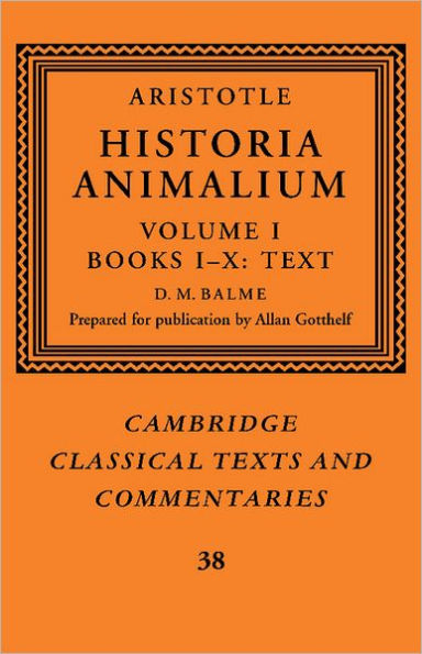 Aristotle: 'Historia Animalium': Volume 1, Books I-X: Text