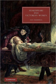 Title: Shakespeare and Victorian Women, Author: Gail Marshall