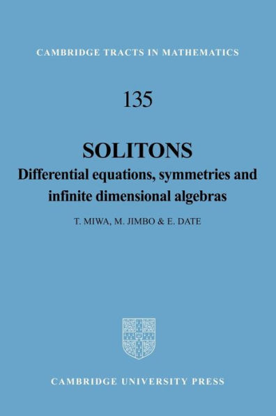 Solitons: Differential Equations, Symmetries and Infinite Dimensional Algebras