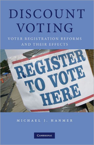 Discount Voting: Voter Registration Reforms and their Effects