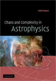 Title: Chaos and Complexity in Astrophysics, Author: Oded Regev