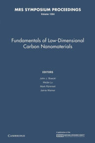 Title: Fundamentals of Low-Dimensional Carbon Nanomaterials: Volume 1284, Author: John J. Boeckl