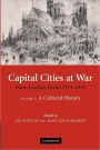 Capital Cities at War: Volume 2, A Cultural History: Paris, London, Berlin 1914-1919