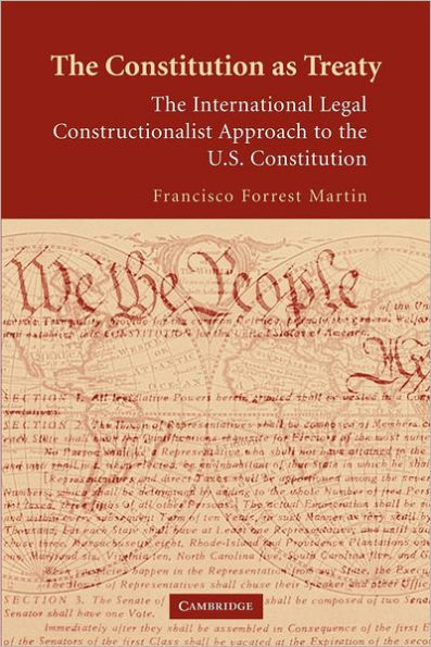 the Constitution as Treaty: International Legal Constructionalist Approach to US
