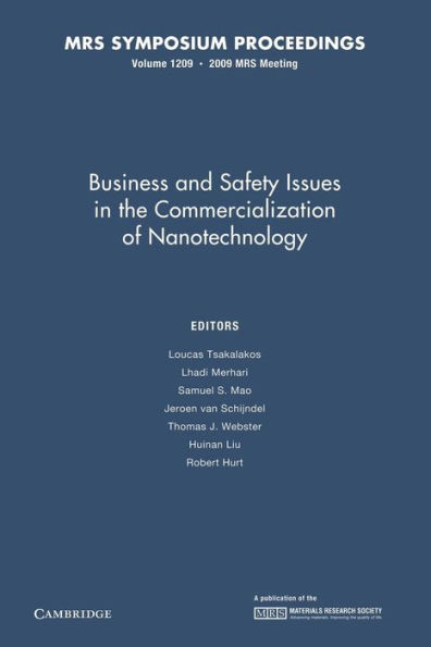 Business and Safety Issues in the Commercialization of Nanotechnology: Volume 1209