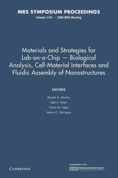 Materials and Strategies for Lab-on-a-Chip - Biological Analysis, Cell-Material Interfaces Fluidic Assembly of Nanostructures: Volume 1191