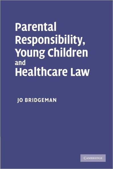 Parental Responsibility, Young Children and Healthcare Law