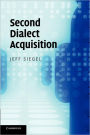 Second Dialect Acquisition