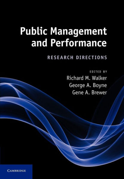 Public Management and Performance: Research Directions