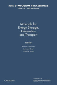 Title: Materials for Energy Storage, Generation and Transport: Volume 730, Author: Ricardo B. Schwarz