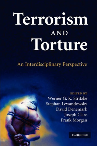 Terrorism and Torture: An Interdisciplinary Perspective