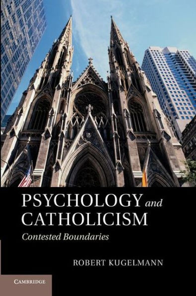 Psychology and Catholicism: Contested Boundaries