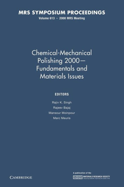 Chemical-Mechanical Polishing 2000 - Fundamentals and Materials Issues: Volume 613