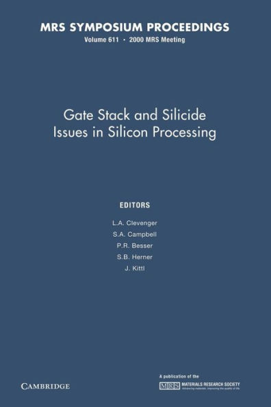 Gate Stack and Silicide Issues in Silicon Processing: Volume 611