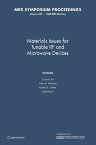 Title: Materials Issues for Tunable RF and Microwave Devices: Volume 603, Author: Quanxi Jia