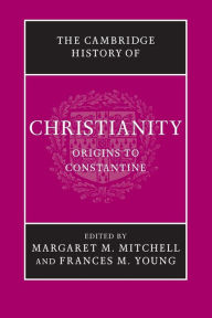 Title: The Cambridge History of Christianity, Author: Margaret M. Mitchell