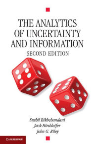 Title: The Analytics of Uncertainty and Information, Author: Sushil Bikhchandani