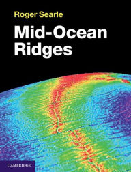 Title: Mid-Ocean Ridges, Author: Roger Searle